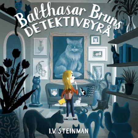 Balthasar Bruns detektivbyrå - mysteriet med den forsvunne katten