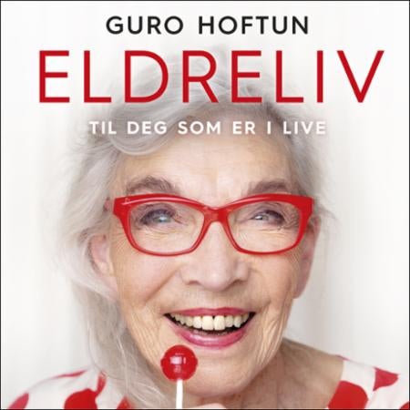 Eldreliv - til deg som er i live