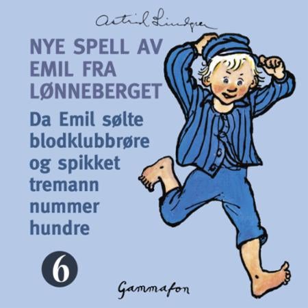 Da Emil sølte blodklubbrøre og spikket tremann nummer hundre
