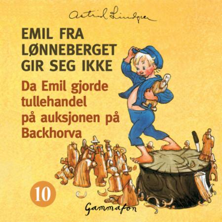 Bilde av Da Emil Gjorde Tullehandel På Auksjonen På Backhorva Av Astrid Lindgren
