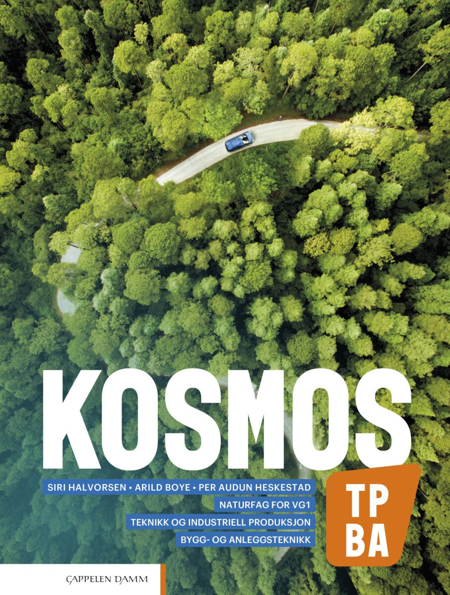 Kosmos TP, BA - Lærebok : naturfag for vg1 teknikk og industriell produksjon, bygg- og anleggsteknikk