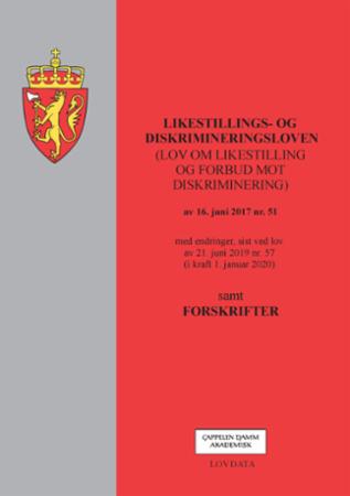 Likestillings- og diskrimineringsloven - (lov om likestilling og forbud mot diskriminering) av 16. juni 2017 nr. 51 : med endringer, sist ved