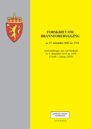 Forskrift om brannforebygging - av 17. desember 2015 nr. 1710 : med endringer, sist ved forskrift av 6. desember 2019 nr. 1658 ( i k