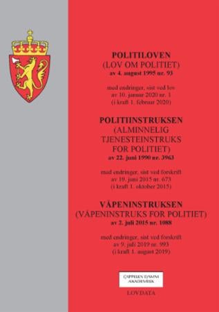 Politiloven ; Politiinstruksen : (alminnelig tjenesteinstruks for politiet) av 22. juni 1990 nr. 396 - (lov om politiet) av 4. august 1995 nr. 93 : med endringer, sist ved lov av 10. januar 2020 nr. 1 (i