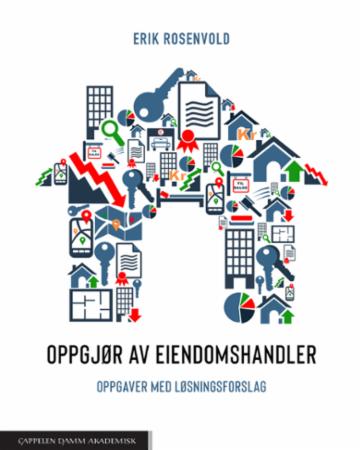 Oppgjør av eiendomshandler - oppgaver med løsningsforslag