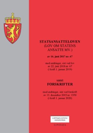 Statsansatteloven - (lov om statens ansatte mv.) av 16. juni 2017 nr. 67 : med endringer, sist ved lov av 22. juni 2018