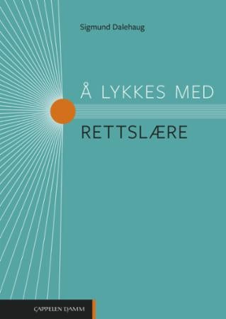 Å lykkes med rettslære - rettslære vg2 og vg3