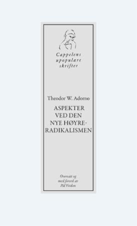 Bilde av Aspekter Ved Den Nye Høyreradikalismen Av Theodor W. Adorno