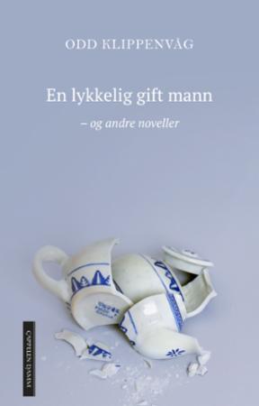 En lykkelig gift mann - og andre noveller