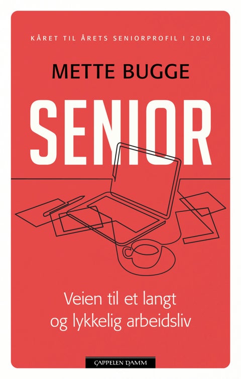 Senior - veien til et langt og lykkelig arbeidsliv