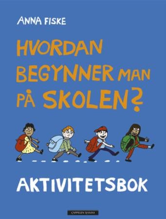 Hvordan begynner man på skolen? - aktivitetsbok