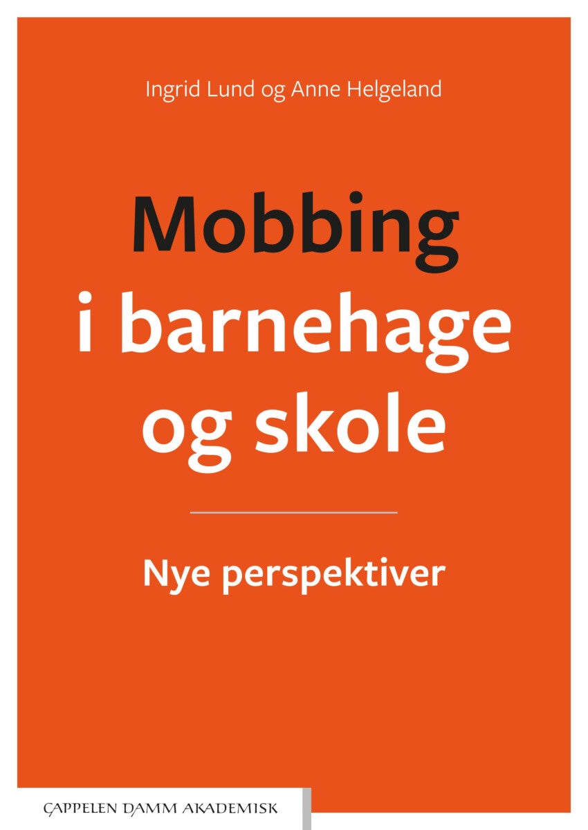 Mobbing i barnehage og skole - nye perspektiver