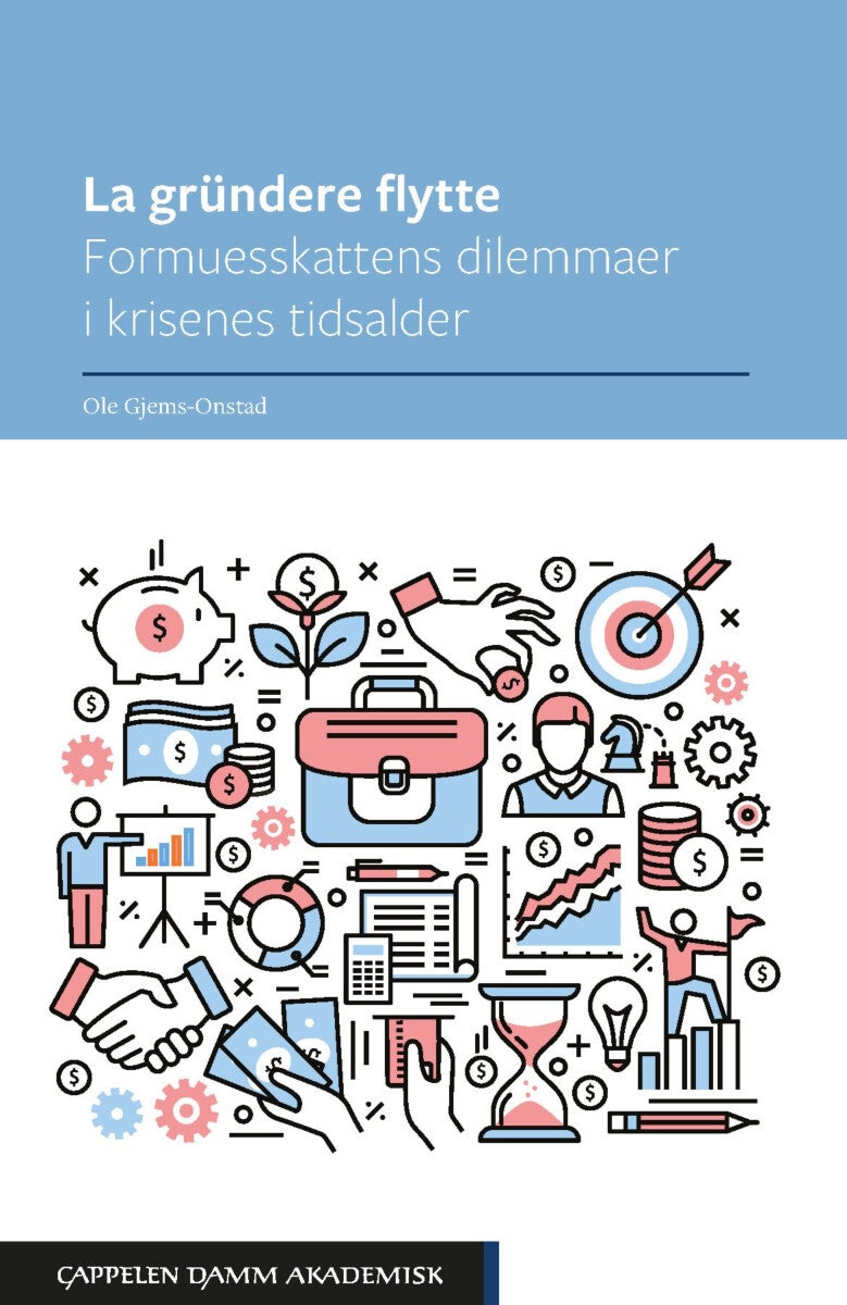La gründere flytte - formuesskattens dilemmaer i krisenes tidsalder