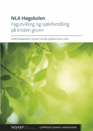 NLA Høgskolen - fagutvikling og sjølvforståing på kristen grunn