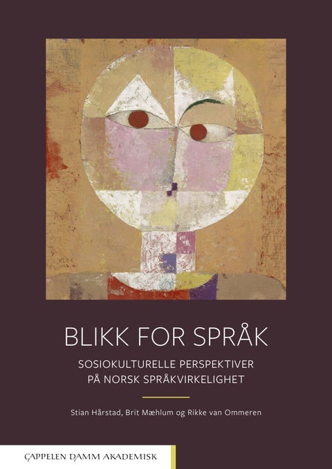 Blikk for språk - sosiokulturelle perspektiver på norsk språkvirkelighet