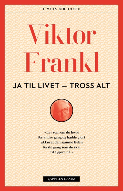 Ja, til livet - tross alt! - fire foredrag