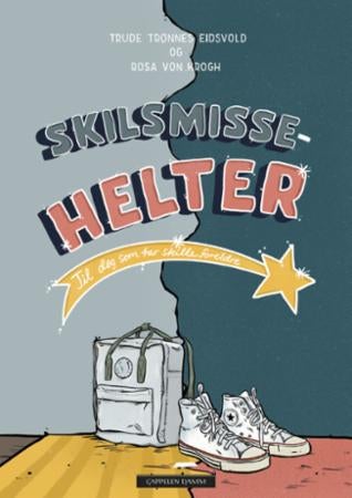 Skilsmissehelter - til deg som har skilte foreldre