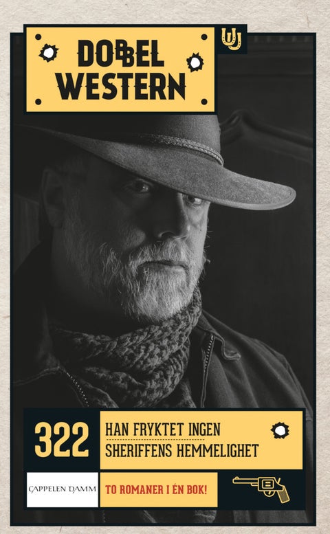 Han fryktet ingen ; Sheriffens hemmelighet