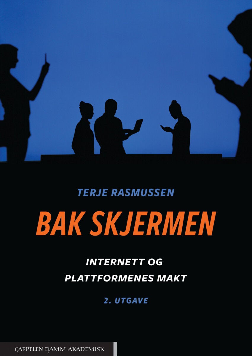 Bak skjermen - internett og plattformenes makt