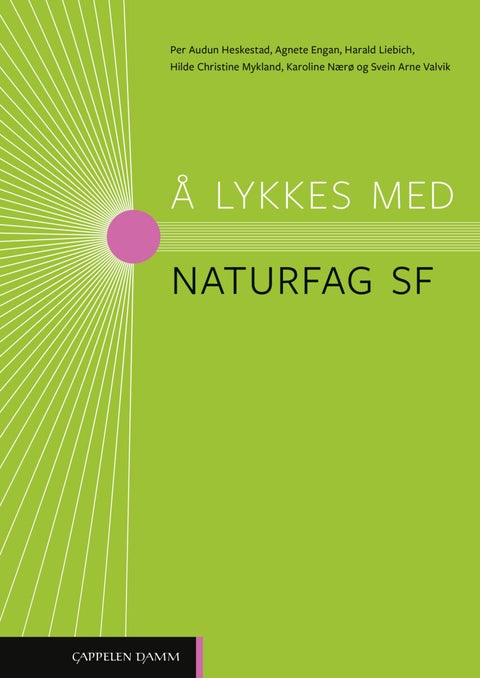 Å lykkes med naturfag SF - naturfag vg1 for studieforberedende utdanningsprogram
