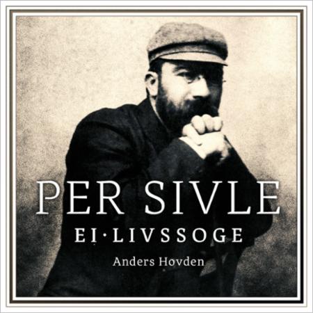 Per Sivle - ei livssoge
