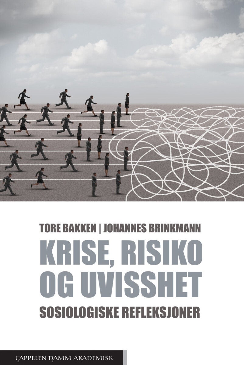 Krise, risiko og uvisshet - sosiologiske refleksjoner