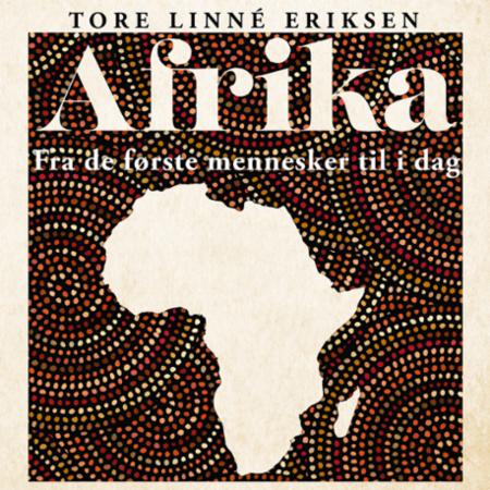 Afrika - fra de første mennesker til i dag
