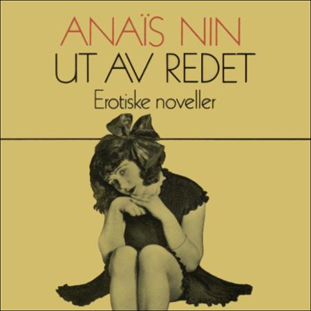 Ut av redet - erotiske noveller