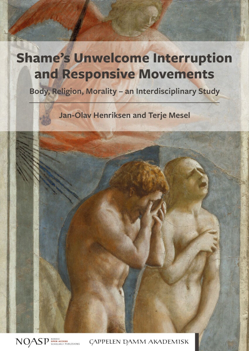 Shame's unwelcome interruption and responsive movements - body, religion, morality - an interdisciplinary study
