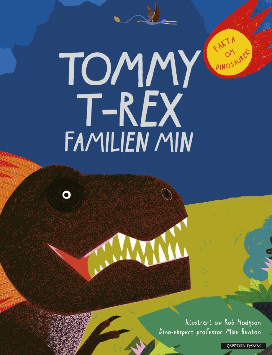 Tommy T-Rex familien min - fakta om dinosaurer