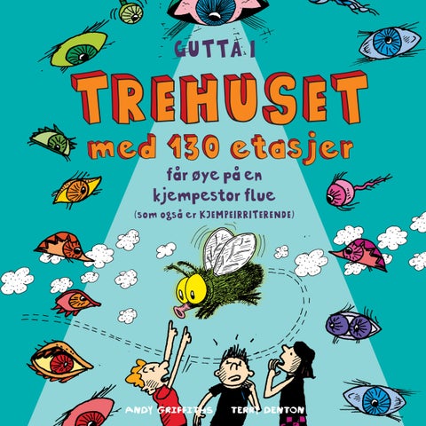 Gutta i trehuset med 130 etasjer - får øye på en kjempestor flue (som også er kjempeirriterende)