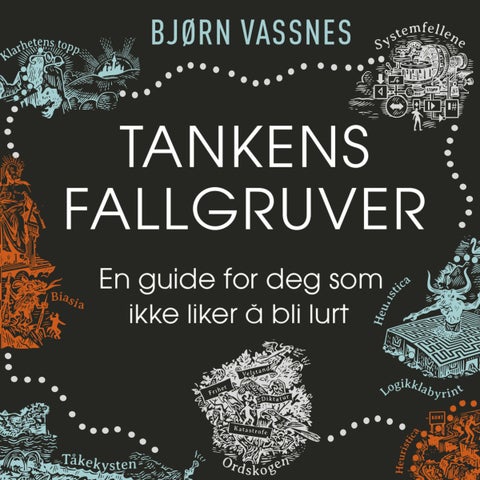 Tankens fallgruver - en guide for deg som ikke liker å bli lurt
