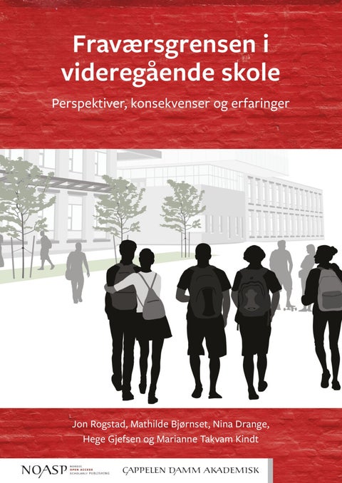 Fraværsgrensen i videregående skole - perspektiver, konsekvenser og erfaringer