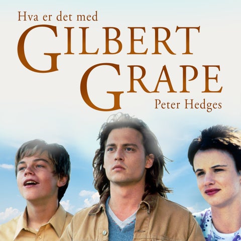 Hva er det med Gilbert Grape?