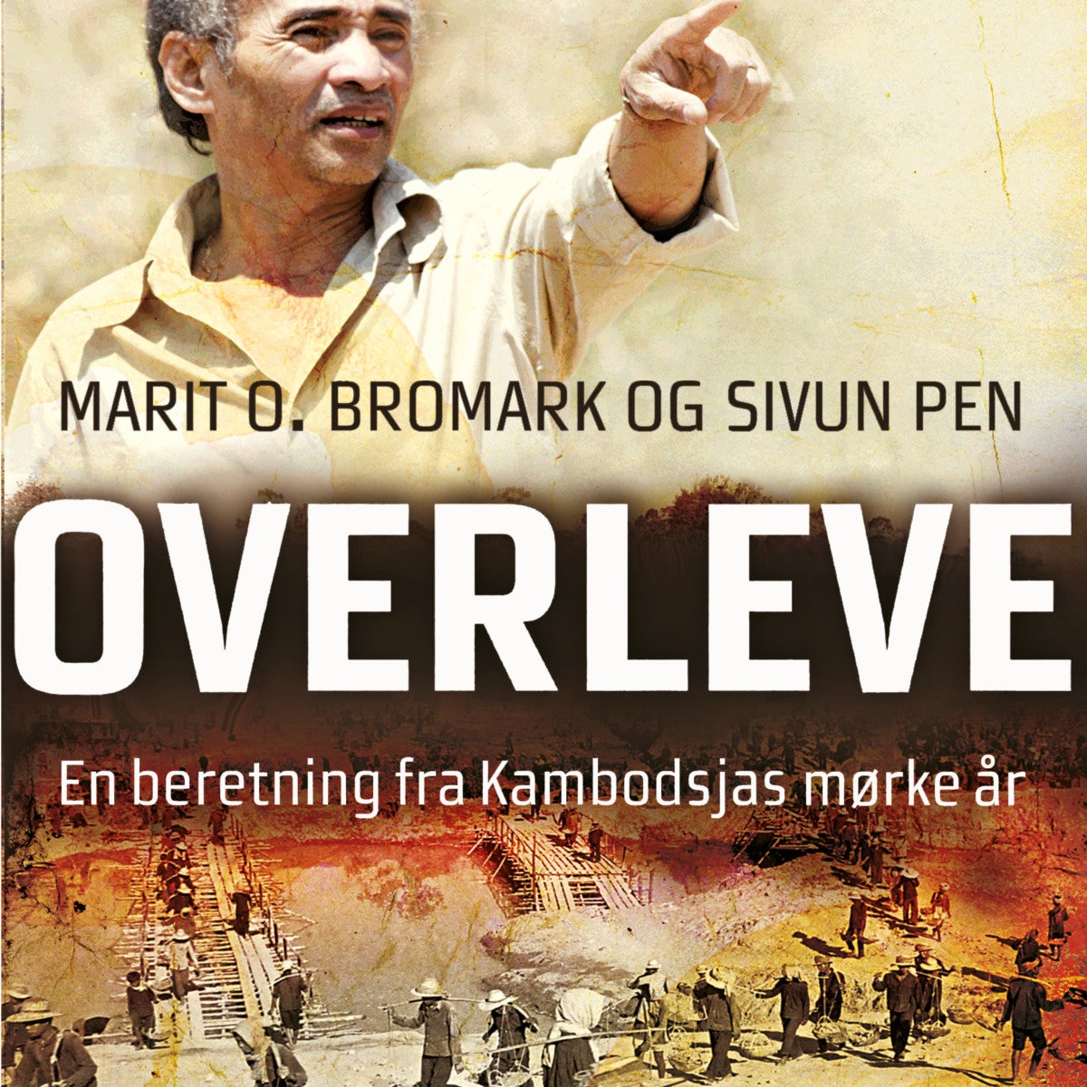 Overleve - en beretning fra Kambodsjas mørke år