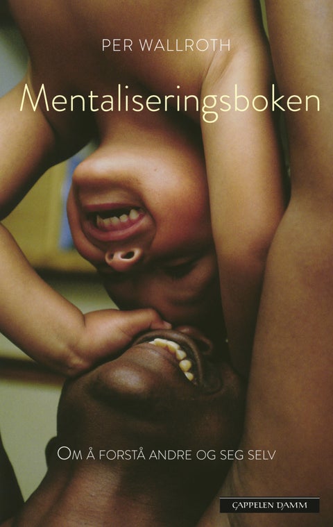 Mentaliseringsboken - om å forstå andre og seg selv