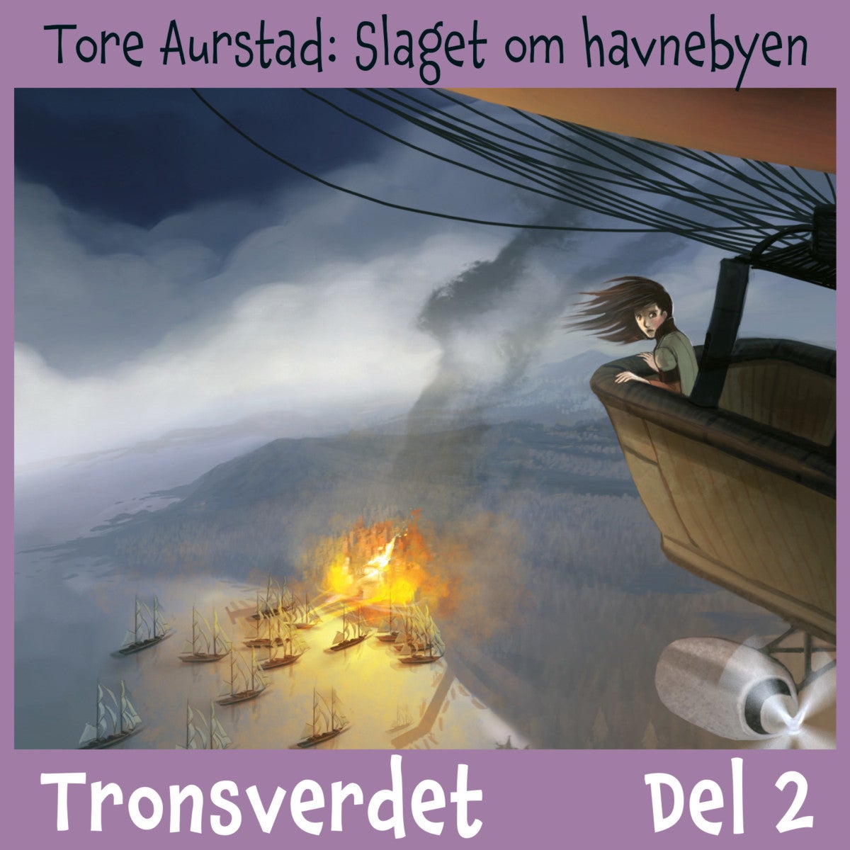 Tronsverdet - Del 2 : Slaget om havnebyen : slaget om havnebyen