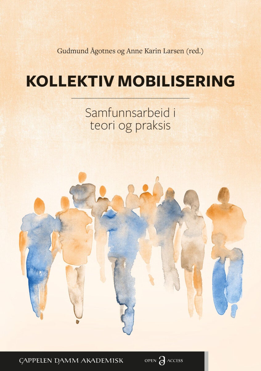 Kollektiv mobilisering - samfunnsarbeid i teori og praksis