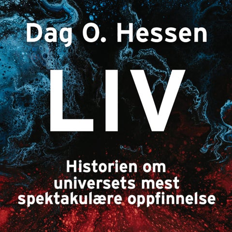 Liv - historien om universets mest spektakulære oppfinnelse