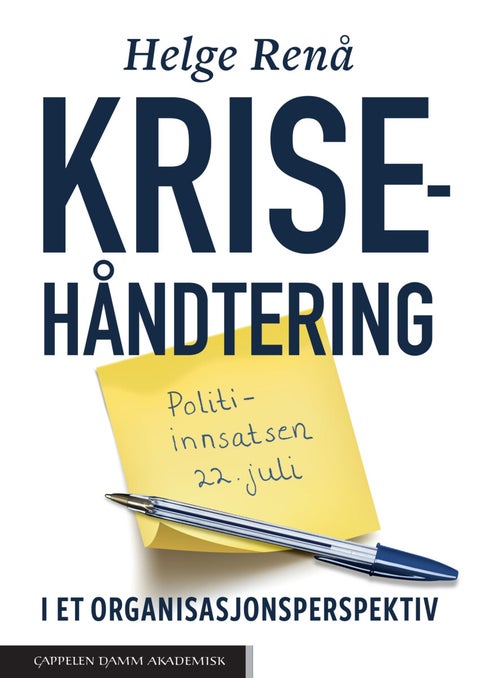 Krisehåndtering i et organisasjonsperspektiv - politi-innsatsen 22. juli