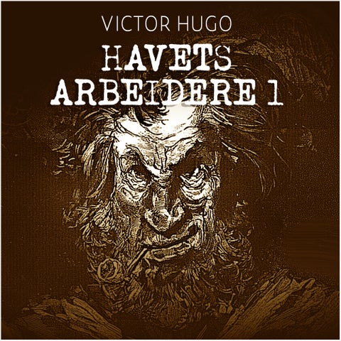 Havets arbeidere - 1