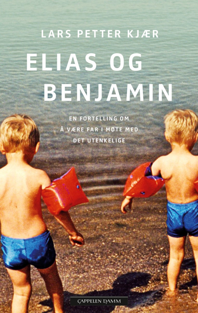 Elias og Benjamin - en fortelling om å være far i møte med det utenkelige
