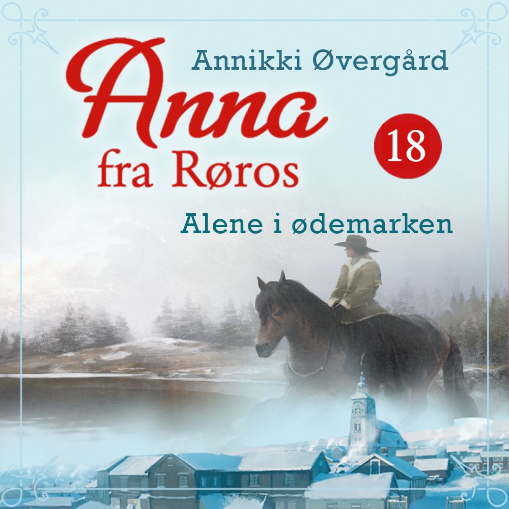 Alene i ødemarken av Annikki Øvergård