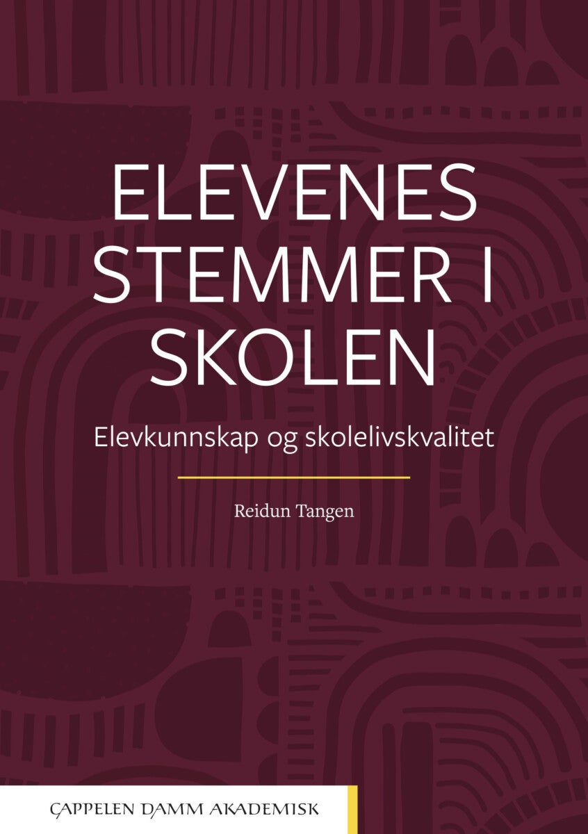 Elevenes stemmer i skolen - elevkunnskap og skolelivskvalitet
