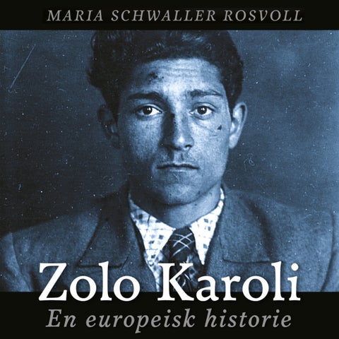 Zolo Karoli - en europeisk historie
