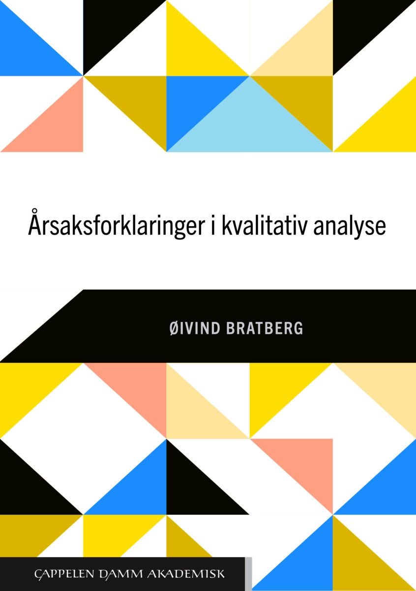 Bilde av Årsaksforklaringer I Kvalitativ Analyse Av Øivind Bratberg
