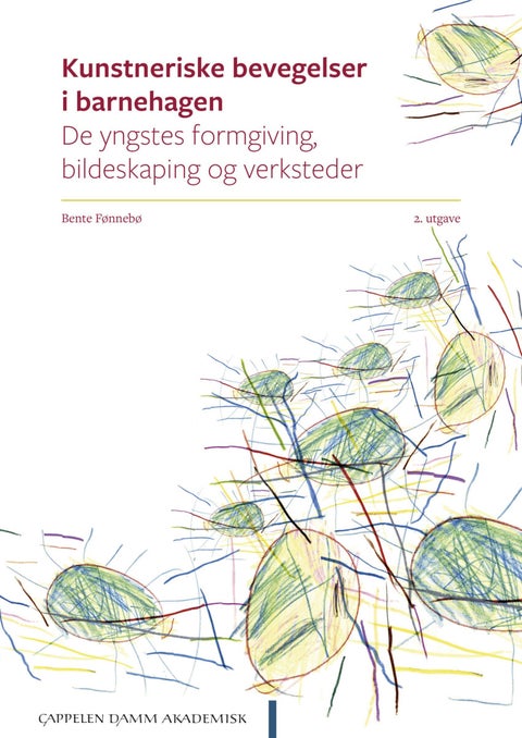 Kunstneriske bevegelser i barnehagen - de yngstes formgiving, bildeskaping og verksteder
