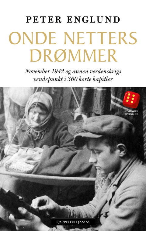 Onde netters drømmer - november 1942 og annen verdenskrigs vendepunkt i 360 korte kapitler