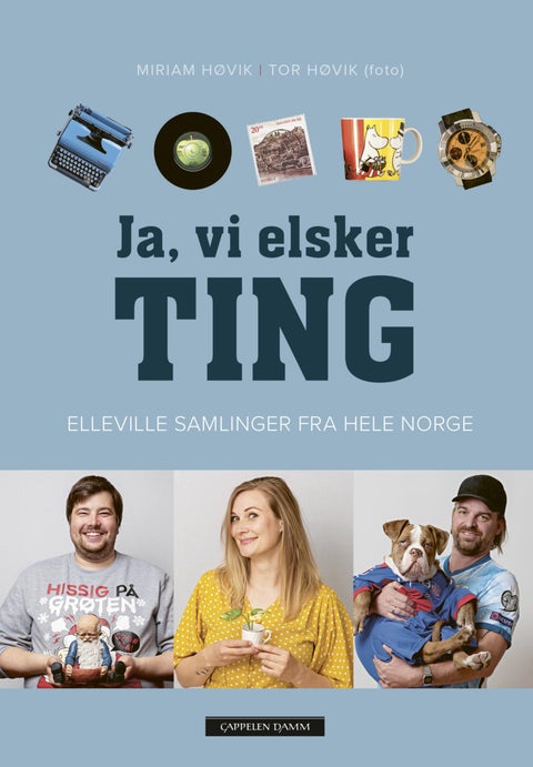 Ja, vi elsker ting - elleville samlinger fra hele Norge