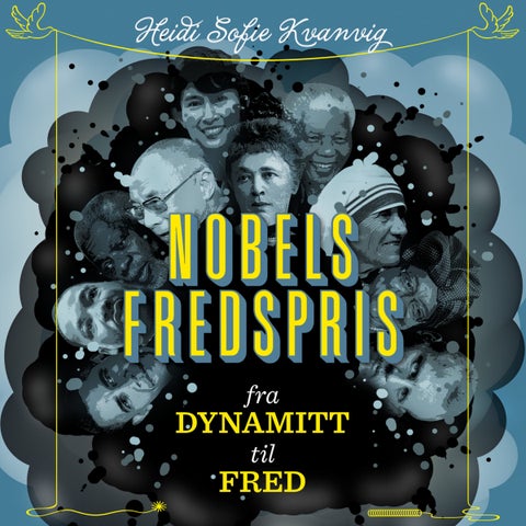 Nobels fredspris - fra dynamitt til fred
